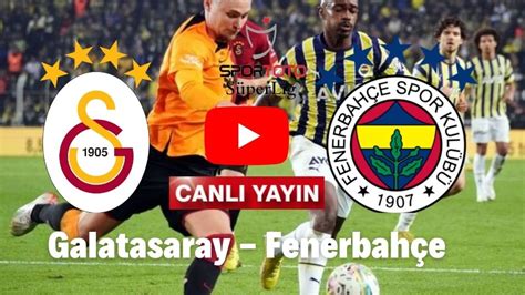 gs fener maçı izle justin tv